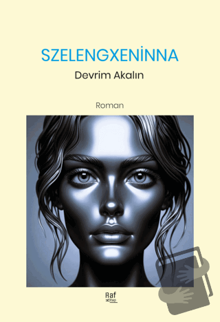 Szelengxeninna - Devrim Akalın - Raf Kitap - Fiyatı - Yorumları - Satı