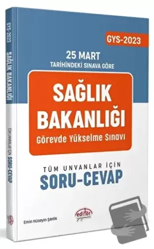 T.C. Sağlık Bakanlığı GYS Soru-Cevap - Emin Hüseyin Şahin - Editör Yay