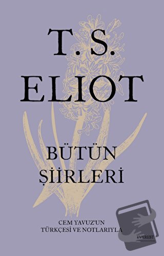 T.S. Elıot Bütün Şiirleri (Ciltli) - T. S. Eliot - Everest Yayınları -