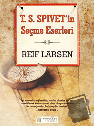 T.S.Spivet’in Seçme Eserleri - Reif Larsen - Akıl Çelen Kitaplar - Fiy