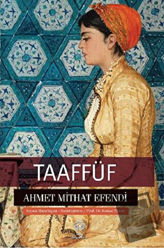 Taaffüf - Ahmet Mithat Efendi - Tema Yayınları - Fiyatı - Yorumları - 