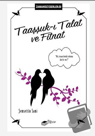 Taaşşuk-ı Talat ve Fitnat - Şemsettin Sami - The Kitap - Fiyatı - Yoru