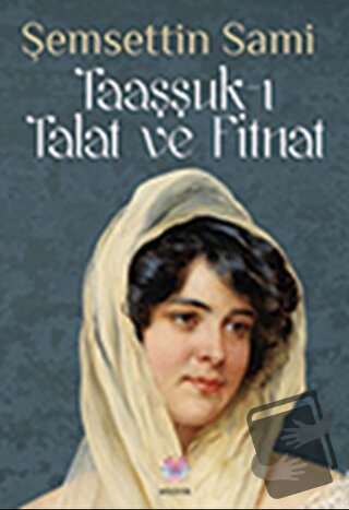 Taaşşuk-ı Talat ve Fitnat - Şemseddin Sami - Nilüfer Yayınları - Fiyat