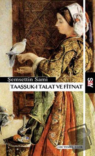 Taaşşuk-ı Talat ve Fitnat - Şemsettin Sami - Say Yayınları - Fiyatı - 