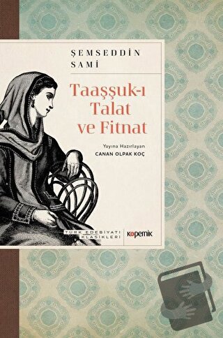 Taaşşuk-ı Talat ve Fitnat - Şemsettin Sami - Kopernik Kitap - Fiyatı -