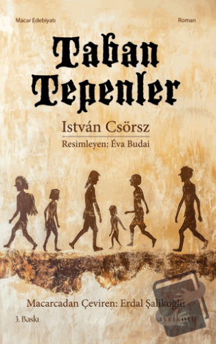 Taban Tepenler - Istvan Csörsz - Ayrıkotu Yayınları - Fiyatı - Yorumla