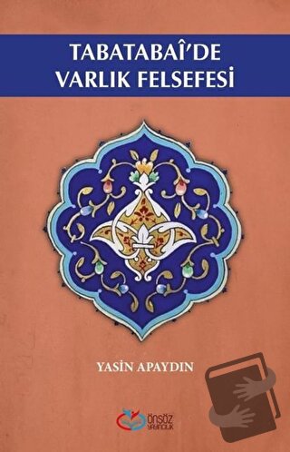 Tabatabai'de Varlık Felsefesi - Yasin Apaydın - Önsöz Yayıncılık - Fiy