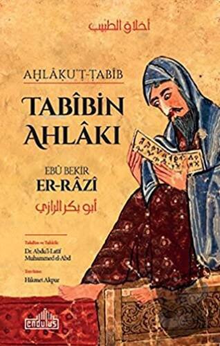 Tabibin Ahlakı - Ebu Bekir Er-Razi - Endülüs Yayınları - Fiyatı - Yoru