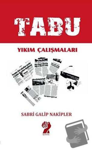 Tabu - Yıkım Çalışmaları - Sabri Galip Nakipler - İştirak Yayınevi - F