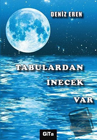 Tabulardan İnecek Var - Deniz Eren - Gita Yayınları - Fiyatı - Yorumla