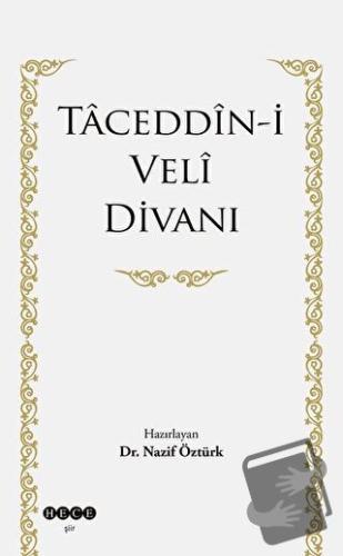 Taceddin-i Veli Divanı - Nazif Öztürk - Hece Yayınları - Fiyatı - Yoru