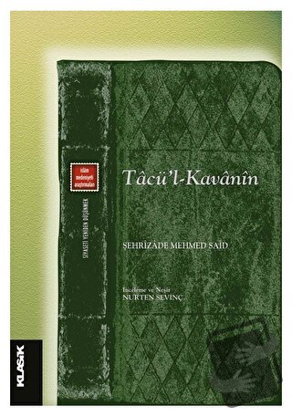 Tacü’l-Kavanin - Şehrizade Mehmet Said - Klasik Yayınları - Fiyatı - Y