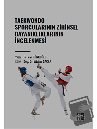 Taekwondo Sporcularının Zihinsel Dayanıklıklarının İncelenmesi - Furka