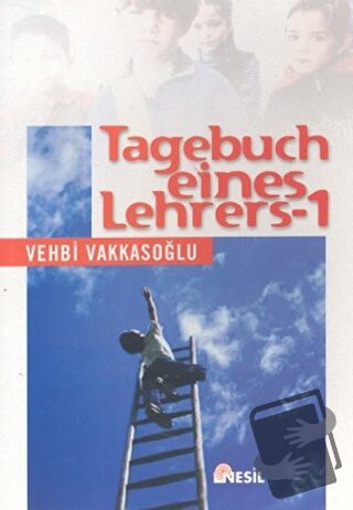 Tagebuch Eines Lehrers 1 - Vehbi Vakkasoğlu - Nesil Yayınları - Fiyatı