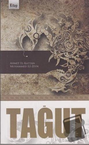 Tağut - Ahmet El-Kattan - Kitap Dünyası Yayınları - Fiyatı - Yorumları