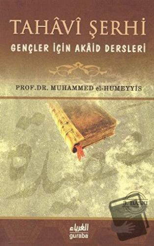 Tahavi Şerhi Gençler İçin Akaid Dersleri - Muhammed B. Abdurrahman El-