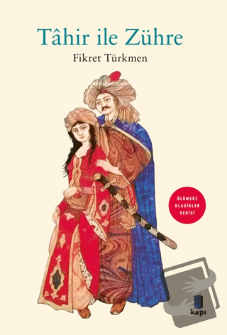 Tahir İle Zühre - Fikret Türkmen - Kapı Yayınları - Fiyatı - Yorumları