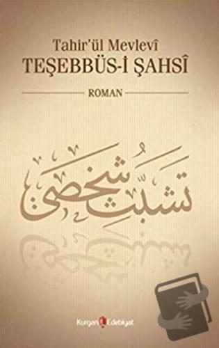 Tahir’ül Mevlevî Teşebbüs-i Şahsî - Nurcan Şen - Kurgan Edebiyat - Fiy