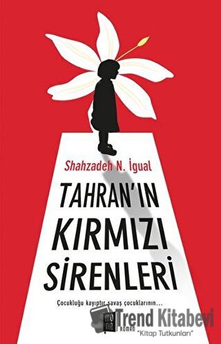 Tahran'ın Kırmızı Sirenleri - Shahzadeh N. İgual - Mona Kitap - Fiyatı