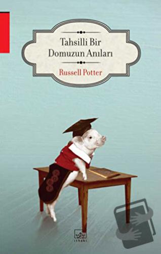 Tahsilli Bir Domuzun Anıları - Russell Potter - İthaki Yayınları - Fiy