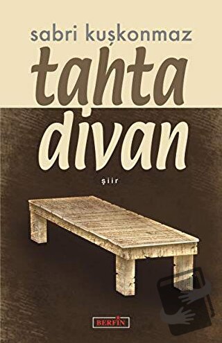 Tahta Divan - Sabri Kuşkonmaz - Berfin Yayınları - Fiyatı - Yorumları 