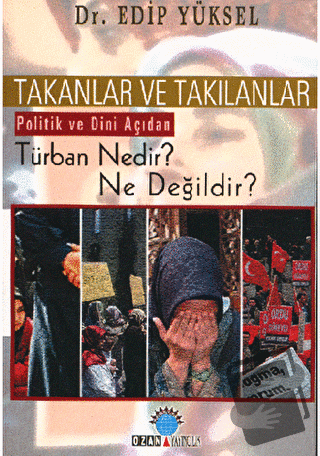 Takanlar ve Takılanlar - Edip Yüksel - Ozan Yayıncılık - Fiyatı - Yoru