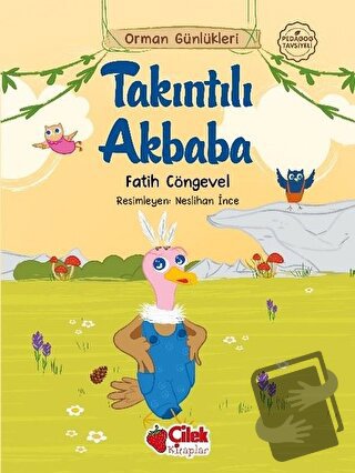 Takıntılı Akbaba - Orman Günlükleri 6 - Fatih Cöngevel - Çilek Kitapla