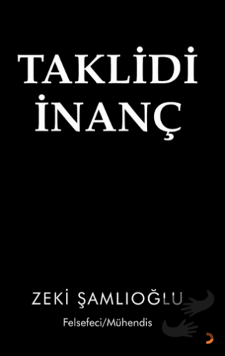 Taklidi İnanç - Zeki Şamlıoğlu - Cinius Yayınları - Fiyatı - Yorumları