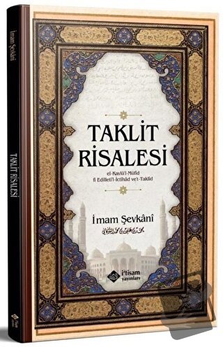 Taklit Risalesi - İmam Şevkani - İtisam Yayınları - Fiyatı - Yorumları