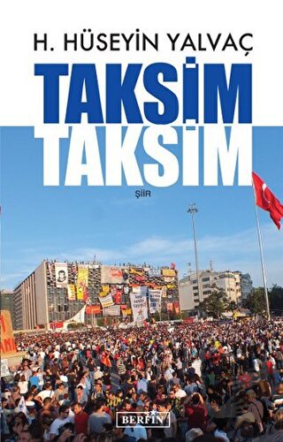 Taksim Taksim - H. Hüseyin Yalvaç - Berfin Yayınları - Fiyatı - Yoruml