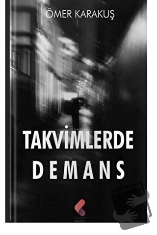 Takvimlerde Demans - Ömer Karakuş - Klaros Yayınları - Fiyatı - Yoruml