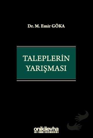 Taleplerin Yarışması (Ciltli) - M. Emir Göka - On İki Levha Yayınları 