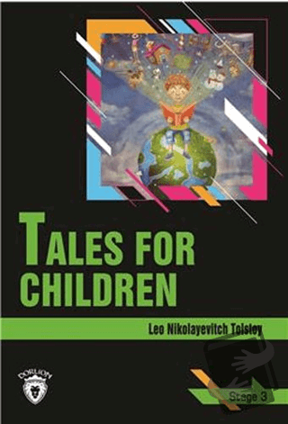 Tales For Children Stage 3 (İngilizce Hikaye) - Aleksey Nikolayeviç To