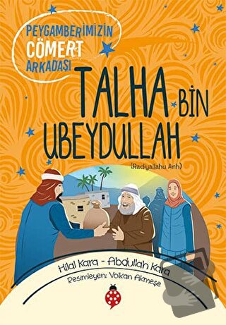 Talha Bin Ubeydullah (ra) - Abdullah Kara - Uğurböceği Yayınları - Fiy