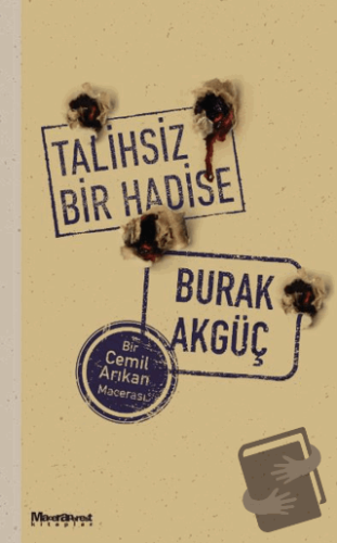 Talihsiz Bir Hadise - Burak Akgüç - Maceraperest Kitaplar - Fiyatı - Y