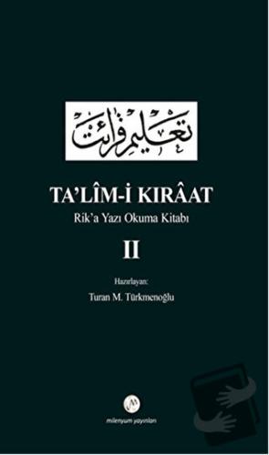 Ta'lim-i Kıraat - Rik’a Yazı Okuma Kitabı 2 - Turan M. Türkmenoğlu - M