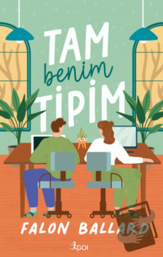 Tam Benim Tipim! - Falon Ballard - GO! Kitap - Fiyatı - Yorumları - Sa