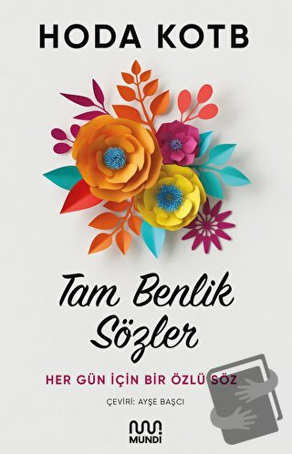 Tam Benlik Sözler - Hoda Kotb - Mundi - Fiyatı - Yorumları - Satın Al