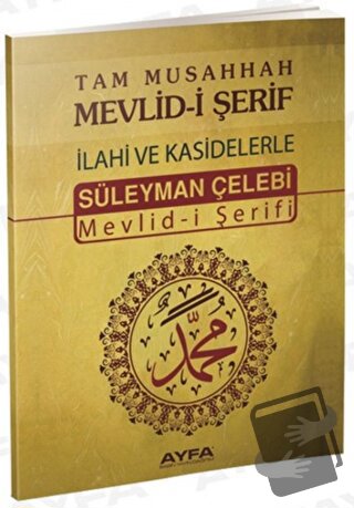 Tam Musahhah Mevlid-i Şerif: İlahiler ve Kasidelerle - Kod: 066 - Süle