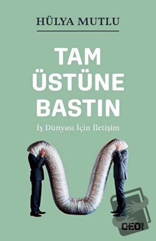 Tam Üstüne Bastın - Hülya Mutlu - CEO Plus - Fiyatı - Yorumları - Satı