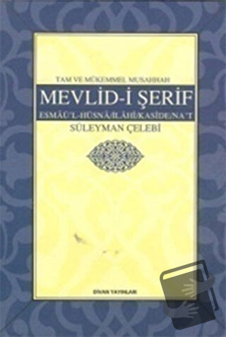 Tam ve Mükemmel Musahhah Mevlid- i Şerif - Süleyman Çelebi - Divan Yay