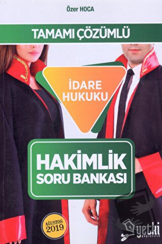 Tamamı Çözümlü İdare Hukuku Hakimlik Soru Bankası - Özer Hoca - Yetki 