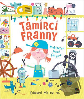 Tamirci Franny - Edward Miller - İthaki Çocuk Yayınları - Fiyatı - Yor