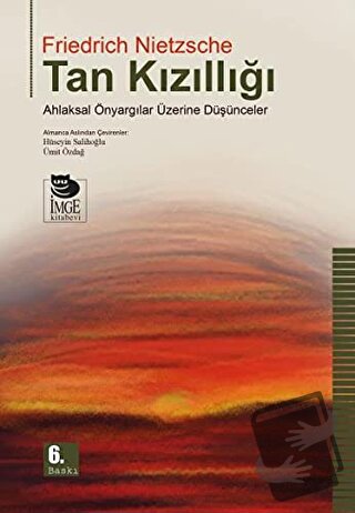 Tan Kızıllığı - Friedrich Wilhelm Nietzsche - İmge Kitabevi Yayınları 