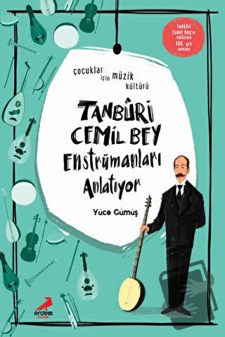 Tanburi Cemil Bey Enstrümanları Anlatıyor - Yüce Gümüş - Erdem Çocuk -