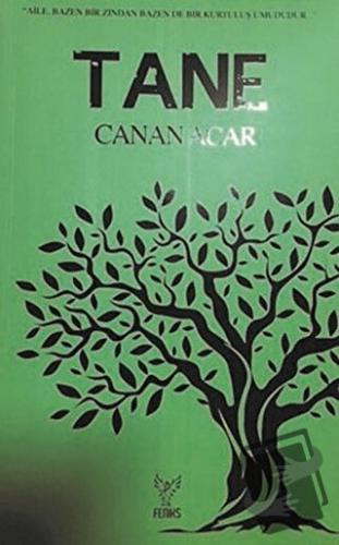 Tane - Canan Acar - Feniks Yayınları - Fiyatı - Yorumları - Satın Al