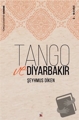 Tango ve Diyarbakır - Şeyhmus Diken - Lis Basın Yayın - Fiyatı - Yorum