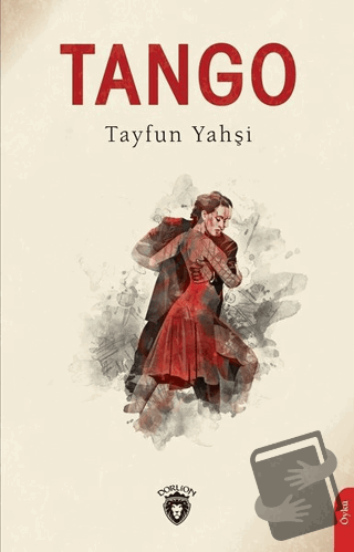 Tango - Tayfun Yahşi - Dorlion Yayınları - Fiyatı - Yorumları - Satın 