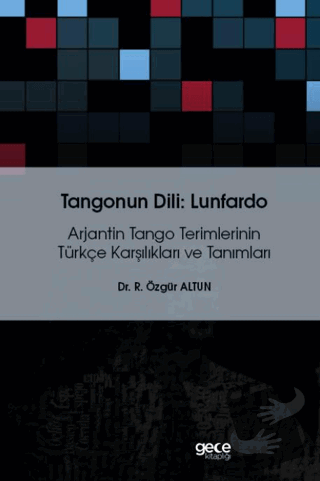 Tangonun Dili : Lunfardo - Özgür Altun - Gece Kitaplığı - Fiyatı - Yor