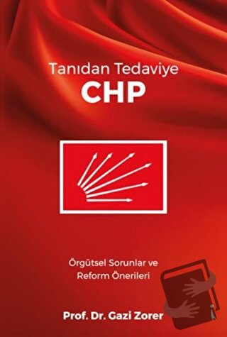 Tanıdan Tedaviye CHP - Gazi Zorer - İkinci Adam Yayınları - Fiyatı - Y